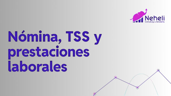 Nómina, TSS y Prestaciones Laborales